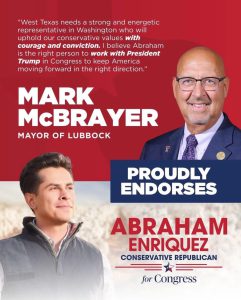 A campaign flyer showing Lubbock Mayor Mark McBrayer proudly endorsing conservative Republican Abraham Enriquez for Congress.